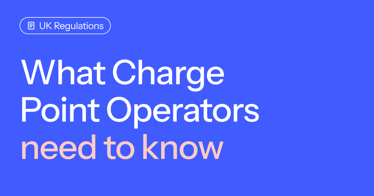 Blue card with a "UK Regulations" tag and large text reading "What Charge Point Operators need to know".