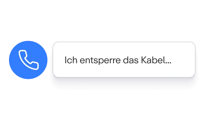 Blauer Telefonhörer-Icon links, daneben eine weiße Sprechblase mit dem Text: "Ich entsperre das Kabel...".