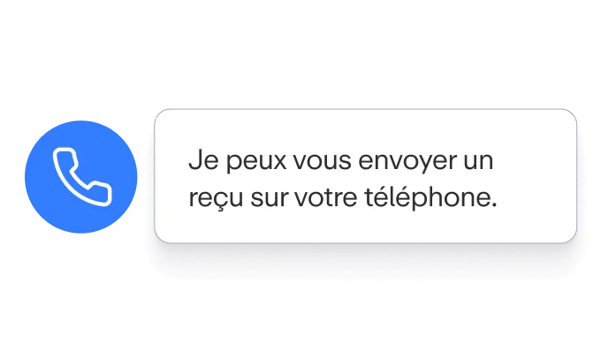 Icône de téléphone bleu à gauche, message : "Je peux vous envoyer un reçu sur votre téléphone." sur fond blanc.