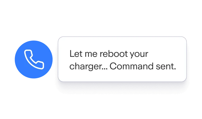 Blue call icon beside a white speech bubble displaying the text, "Let me reboot your charger... Command sent." against a dark background.