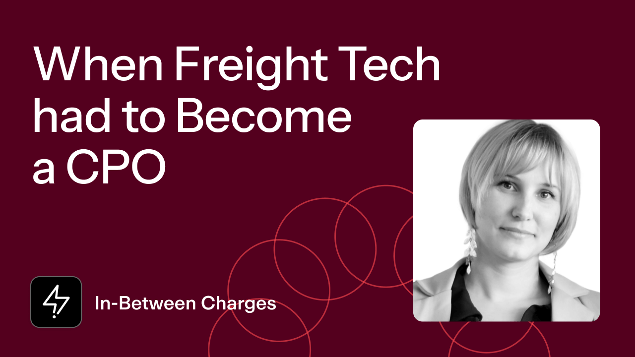 When Freight Tech had to Become a CPO